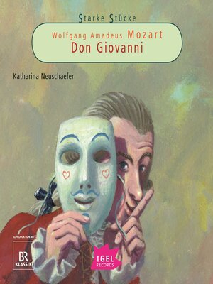cover image of Starke Stücke. Wolfgang Amadeus Mozart. Don Giovanni